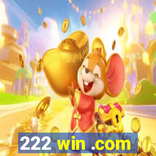 222 win .com